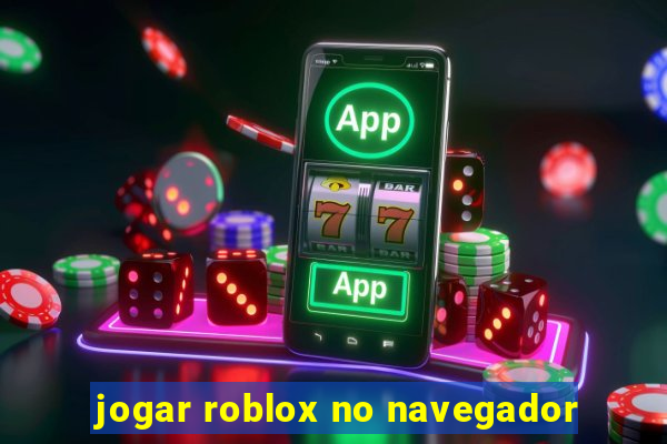 jogar roblox no navegador